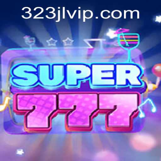 Exploring the Thrills of Super777 and the Rise of 323jl.vip